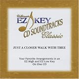 JUST A CLOSER WALK WITH THEE