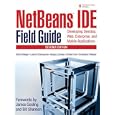 NetBeans(TM) IDE Field Guide: Developing Desktop, Web, Enterprise, and Mobile Applications (2nd Edition)