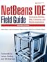 NetBeans™ IDE Field Guide: Developing Desktop, Web, Enterprise, and Mobile Applications (2nd Edition)