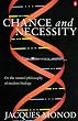 Chance and Necessity: Essay on the Natural Philosophy of Modern Biology (Penguin Press Science)