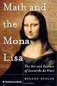 Math and the Mona Lisa: The Art and Science of Leonardo da Vinci