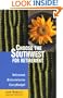 Choose the Southwest for Retirement: Retirement Discoveries for Every Budget