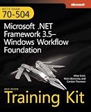 MCTS Self-Paced Training Kit (Exam 70-504): Microsoft .NET Framework 3.5 - Windows Workflow Foundation, BkDVD: Microsoft.NET Framework 3.5-Windows Workflow Foundation (PRO-Certification)
