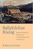 Ballykilcline Rising: From Famine Ireland to Immigrant America