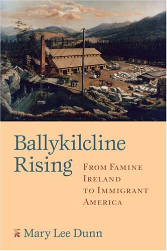 Ballykilcline Rising: From Famine Ireland to Immigrant America