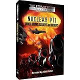  : Nuclear 911 - Broken Arrows & Incidents