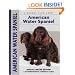 American Water Spaniel (Comprehensive Owner's Guide)