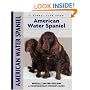 American Water Spaniel (Comprehensive Owners Guide)