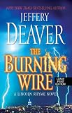 The Burning Wire (Lincoln Rhyme) Image of The Burning Wire (Lincoln Rhyme)