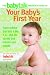 The Babytalk Insider's Guide to Your Baby's First Year