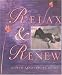 Relax and Renew: Restful Yoga for Stressful Times