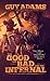 The Good the Bad and the Infernal (Heaven's Gate Trilogy)