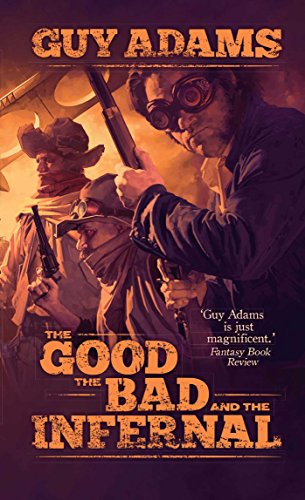 The Good the Bad and the Infernal (Heaven's Gate Trilogy)