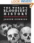 The World's Bloodiest History: Massacre, Genocide, and the Scars They Left on Civilization