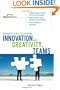The Manager's Guide to Fostering Innovation and Creativity in Teams (Briefcase Books Series)