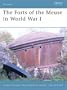 The Forts of the Meuse in World War I (Fortress)