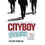 Cityboy: Beer and Loathing in the Square Mile von Geraint Anderson