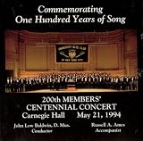 Commemorating 100 Years of Song, 200th Members' Centennial Concert, Carnegie Hall May 21, 1994