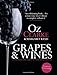 Oz Clarke: Grapes & Wines: A Comprehensive Guide to Varieties and Flavours