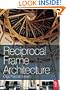 Reciprocal Frame Architecture