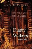 Dusty Waters: A Ghost Story