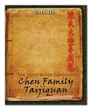 The Illustrated Canon of Chen Family Taijiquan