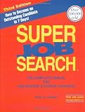 Super Job Search: The Complete Manual for Job-Seekers & Career-Changers (Peter Studner)