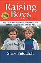Raising Boys: Why Boys Are Different - and How to Help Them Become Happy and Well-Balanced Men