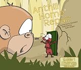 Anthill Home Repair (Safari Friends: Milo & Eddie)