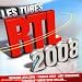 Les Tubes Rtl 2008 Les Tubes Rtl 2008