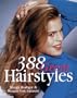 388 Great Hairstyles