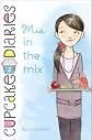 Mia in the Mix (Cupcake Diaries)