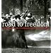 Road to Freedom: Photographs of the Civil Rights Movement, 1956-1968