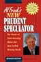 Al Frank's New Prudent Speculator: The Master of Value Investing Shows You How To Pick Winning Stocks, Revised Edition