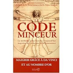 Le code minceur : La m�thode et les recettes d'aujourd'hui inspir�es des principes de la Renaissance