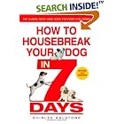 How to Housebreak Your Dog in 7 Days (Revised) by  Shirlee Kalstone