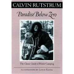 Paradise Below Zero: The Classic Guide to Winter Camping (Fesler-Lampert Minnesota Heritage Books)