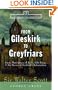From Gileskirk to Greyfriars: Knox, Buchanan, and the Heroes of Scotland's Reformation (Tales of a Scottish Grandfather)