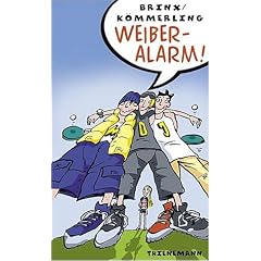 Weiberalarm!