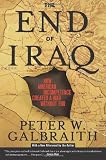 The End of Iraq: How American Incompetence Created a War Without End