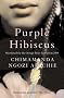 Purple Hibiscus (P.S.)