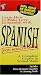 Spanish for Adults Only : A Complete Course in Sexual Slang