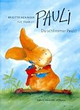 cover of Pauli, Du schlimmer Pauli!