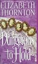 Dangerous to Hold