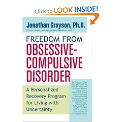 Freedom from Obsessive Compulsive Disorder: A Personalized Recovery Program for Living with Uncertainty