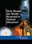 How Should the World Respond to Natural Disasters? (At Issue)