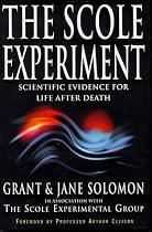 The Scole Experiment: Scientific Evidence for Life After Death