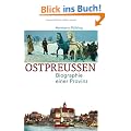 Ostpreu�en: Biographie einer Provinz
