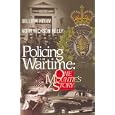 Policing in Wartime: One Mountie's Story