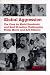 Book Global Aggression: The Case for World Standards and Bold US Action Challenging Philip Morris and RJR Nabisco (People's Annual Report)
